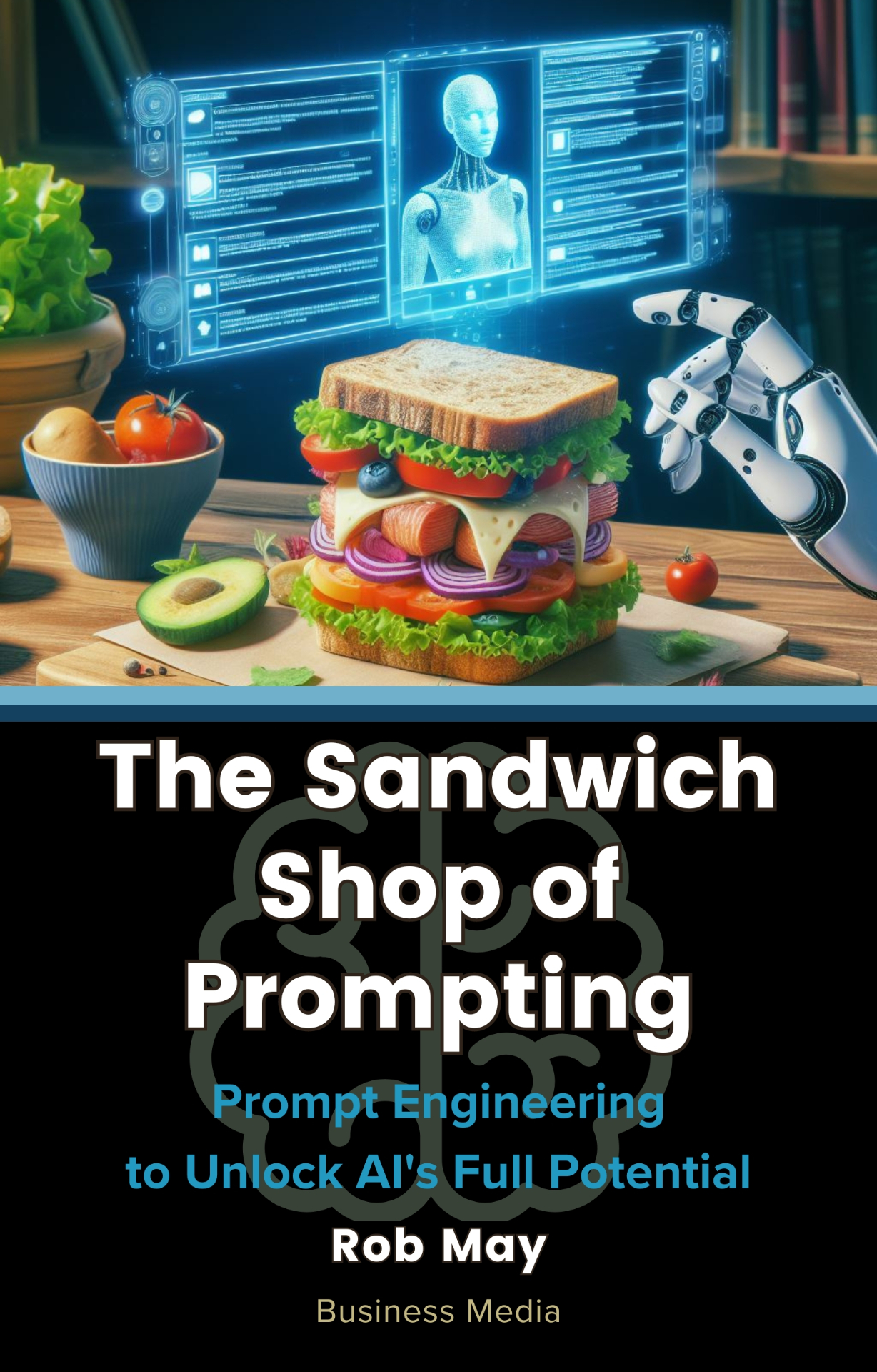 The Sandwich Shop of Prompting cover
